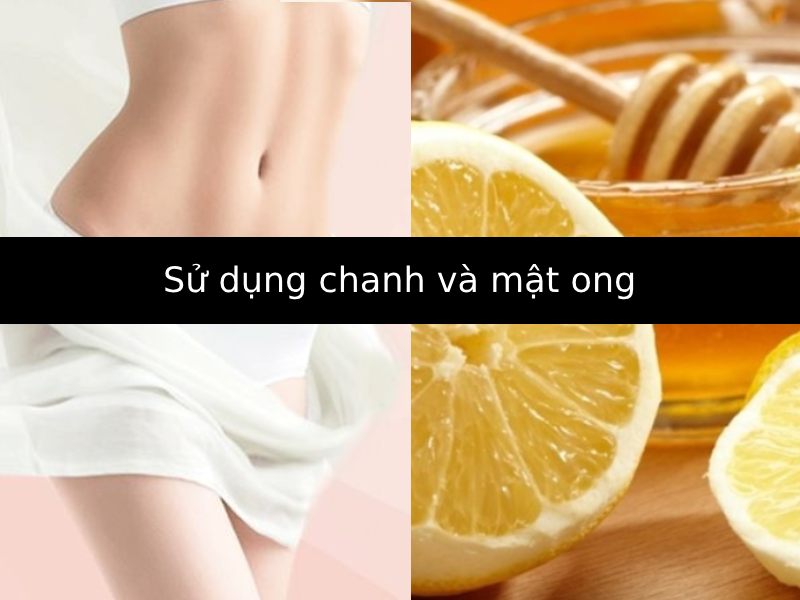 Sử dụng chanh và mật ong